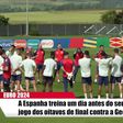 Treino da Espanha em vésperas do duelo com a Geórgia