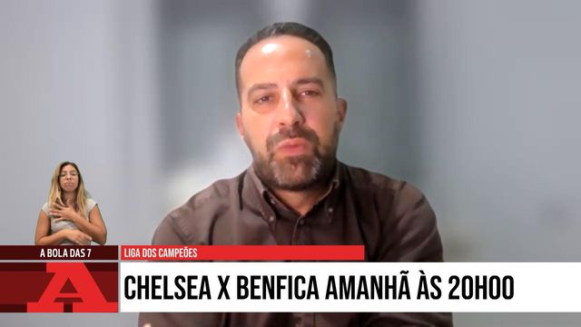 «Recentes jogos do Chelsea dão esperança ao Benfica»