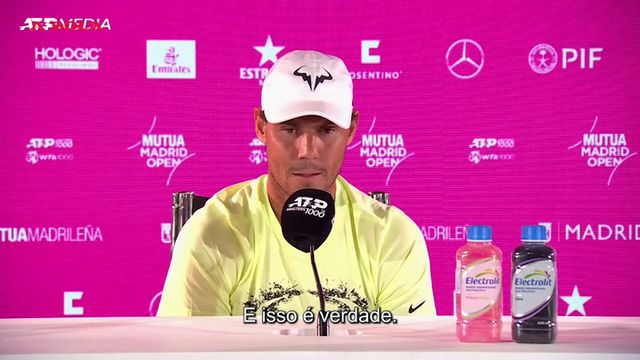 Nadal: «Não me estou a proteger, falo com o coração»