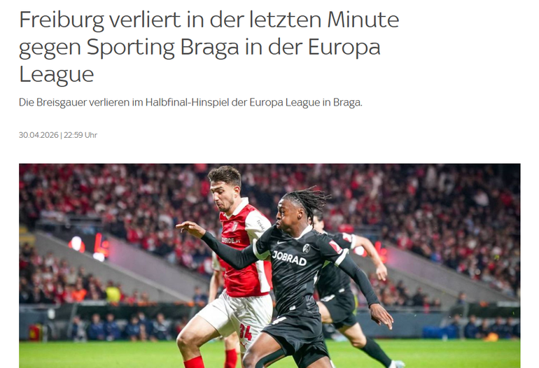 Sky alemã: «Friburgo perde com o SC Braga nos últimos minutos na Liga Europa. Sonho corre o risco de se desfazer. Friburgo terá de se esforçar ao máximo»