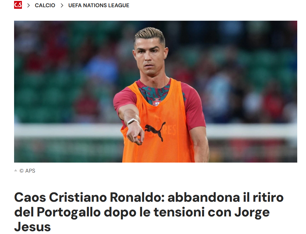 Corriere dello Sport (Itália) - «Caos em torno de Cristiano Ronaldo: abandona a concentração da Seleção após tensões com Jorge Jesus» «Treinador anunciou que Gonçalo Ramos será titular e CR7 saiu do estádio sozinho enquanto os colegas treinavam.»