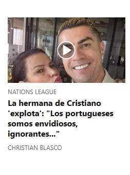 Sport (Espanha): «A irmã de Cristiano Ronaldo: "Os portugueses são invejosos e ignorantes..."»