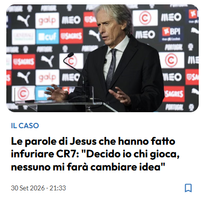Sport Media Set (Itália): «As Palavras de Jesus que enfureçeram Ronaldo: "Eu é que decido quem joga, ninguém me fará mudar de ideias"»