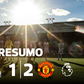O resumo do triunfo com reviravolta do Manchester United