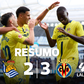 Real Sociedad ainda acreditou, mas Villarreal venceu no último segundo (resumo)