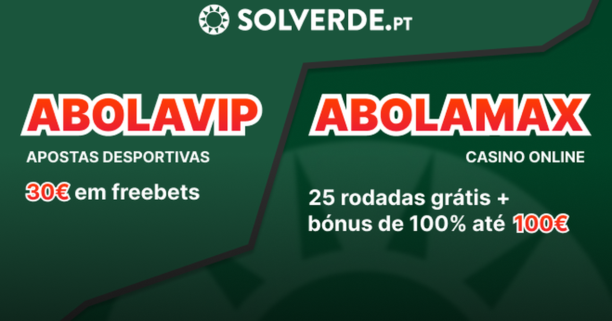 Código Promocional Solverde 2026: ABOLAVIP ou ABOLAMAX para bónus exclusivos