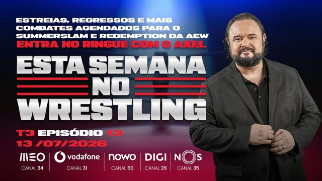 Esta Semana no Wrestling - 13/07/2026