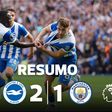 Balde de água fria para o City na visita ao Brighton (resumo)