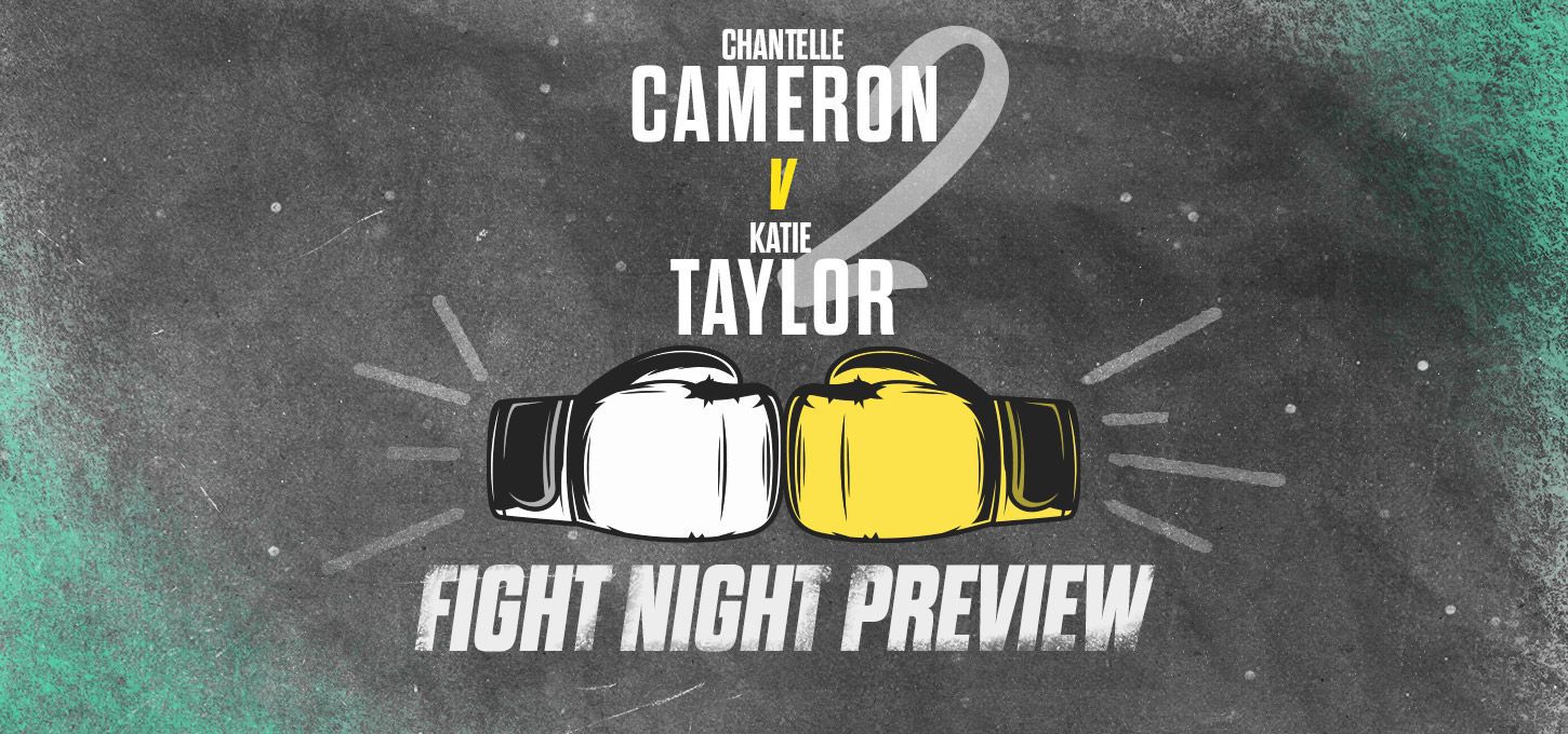 Cameron vs. Taylor 2 Fight: Ring Walk Times, Tale of the Tape, Undercard, and Odds.