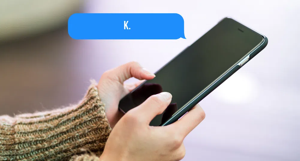 Най-опасната буква в онлайн комуникацията: защо „К“ е новият начин да прекъснеш връзката