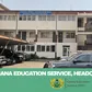 Ghana Education Service declares Friday, March 7, a holiday for all public schools
