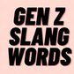 Top 10 Gen Z's Slangs in 2025