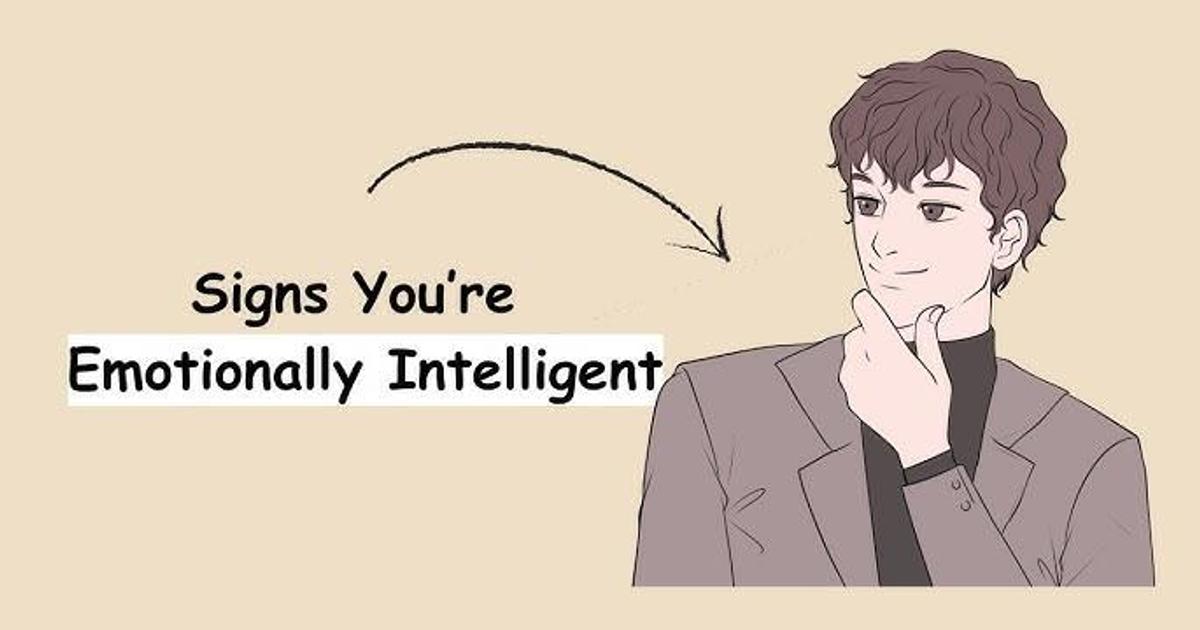 6 signs you are emotionally intelligent