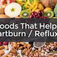 7 foods that can help fight acid reflux and heartburn naturally