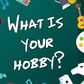 5 exciting hobbies you can adopt if you don't have any