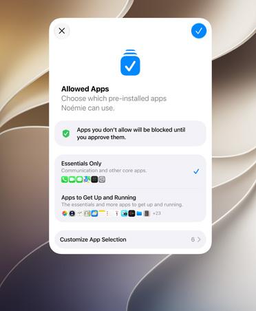 Set a foundation. In Setup Assistant, parents can choose exactly which system apps their kids can use.