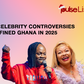 Pulse List: Top 10 celebrity controversies that defined Ghana in 2025