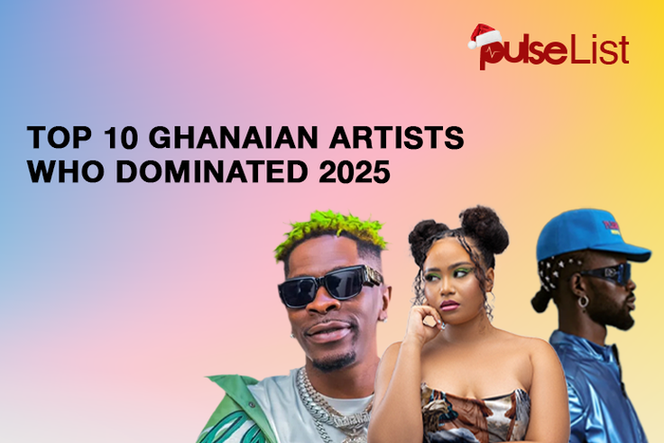 Pulse List: Top 10 Ghanaian Artists Who Dominated 2025