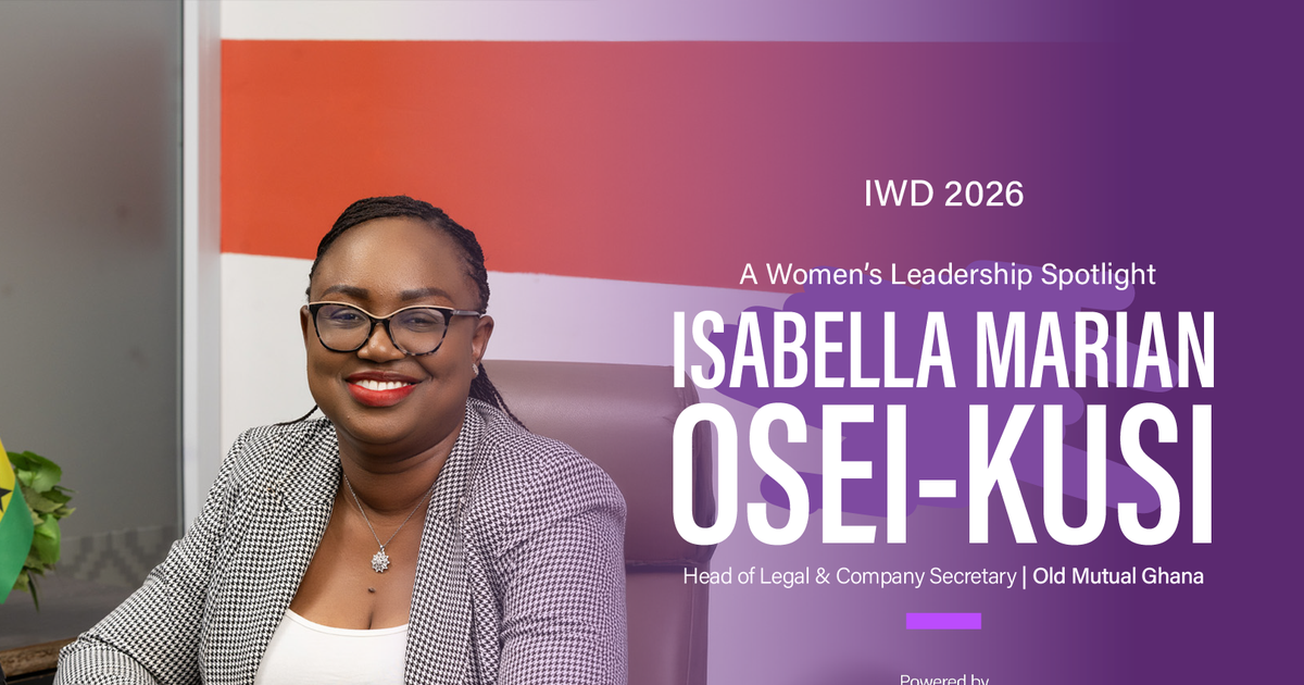 IWM 2026: A Women’s Leadership Spotlight on Isabella Marian Osei Kusi, Head of Legal & Company Secretary, Old Mutual Ghana