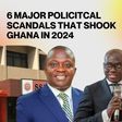 6 major political scandals that shook Ghana in 2024