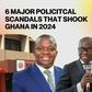 6 major political scandals that shook Ghana in 2024