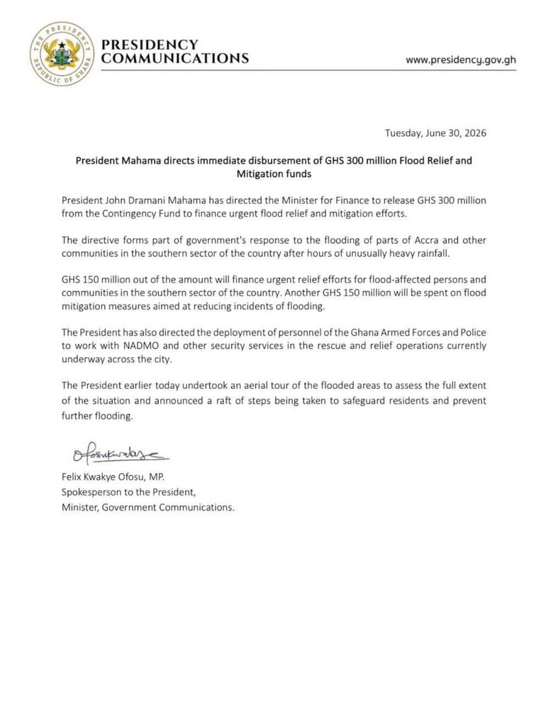 A statement issued by the Presidency on Tuesday, June 30, 2026, and signed by the Minister for Government Communications and Presidential Spokesperson, Felix Kwakye Ofosu.