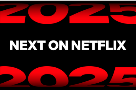 You’re Not Ready for What’s Next: Netflix reveals upcoming series, films and games for 2025