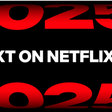 You’re Not Ready for What’s Next: Netflix reveals upcoming series, films and games for 2025