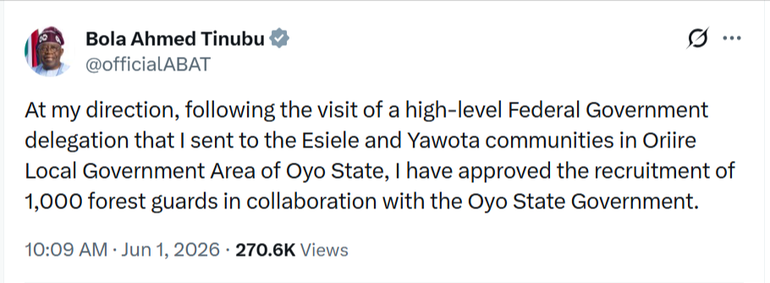 Screenshot of President Bola Ahmed Tinubu's official X post confirming the recruitment of 1,000 forest guards in Oyo State following the Oriire local government school kidnapping.