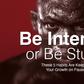 Be Intense or Be Stuck - These 5 Habits Are Keeping Your Growth on Pause