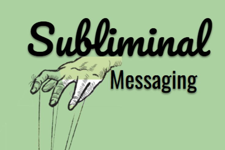 Subliminal messaging and how it shapes our decisions