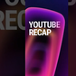 Your Year in Music and Video: YouTube Rolls Out Annual Recap