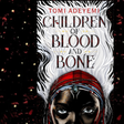 Tomi Adeyemi’s Children of Blood and Bone Will Ruin and Heal You