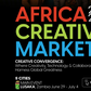 Africa Creative Market Turns Five: A Five-City Global Activation With Zambia As the 2026 Main Host
