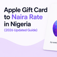 Apple Gift Card to Naira rate in Nigeria (2026 Updated Guide)