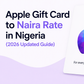 Apple Gift Card to Naira rate in Nigeria (2026 Updated Guide)