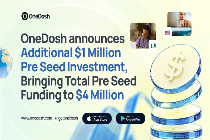 OneDosh announces additional $1 million pre-seed investment, bringing total pre-seed funding to $4 million
