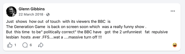 A 2018 post by Glenn Gibbins calling BBC presenters Mel and Sue "fat repulsive lesbian hosts."