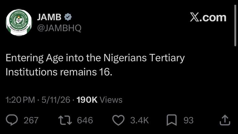 A screenshot of a post from the official JAMB HQ X account stating, "Entering Age into the Nigerians Tertiary Institutions remains 16."
