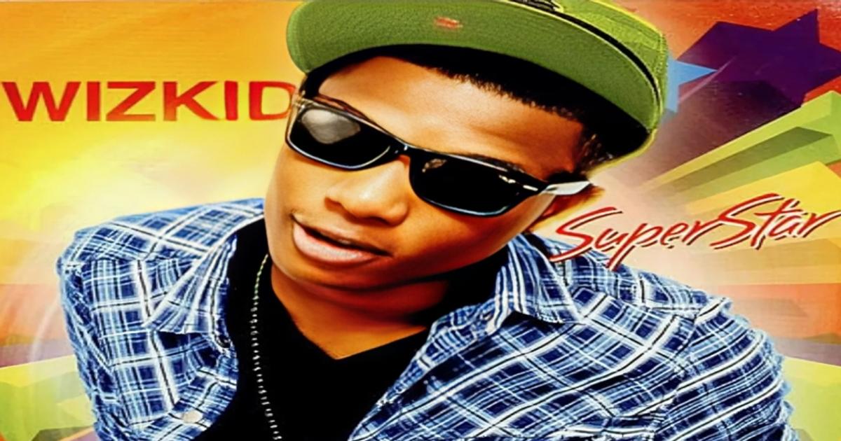 Celebrating 15 years of Wizkid's iconic debut album 'Superstar'