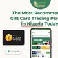 The Most Recommended Gift Card Trading Platform in Nigeria Today!