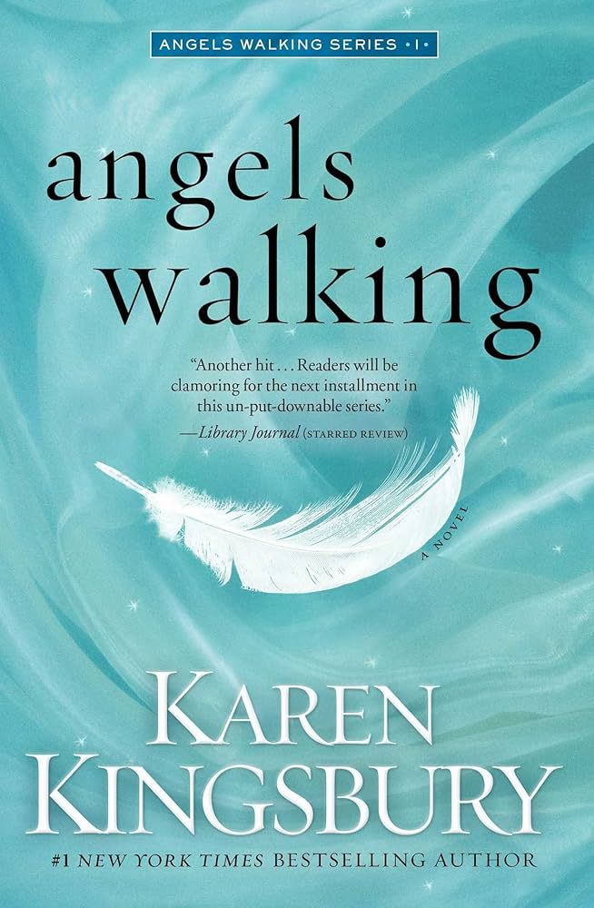 angels-walking-by-karen-kingsbury