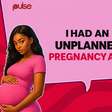 I had an unplanned pregnancy at 19