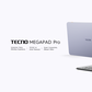 TECNO MEGAPAD Pro: The Essential AI Tablet for Students and Business Professionals