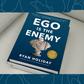 I Read "Ego Is The Enemy", Here Are 5 Lessons I Learned