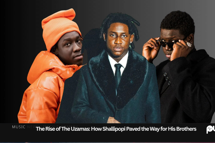 The Rise of The Uzamas: How Shallipopi Paved the Way for His Brothers