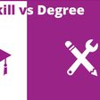 Skill acquisition vs university degree - a balanced review
