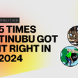 PULSE LIST: 5 times Tinubu got it right in 2024