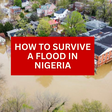 How to survive a flood in Nigeria