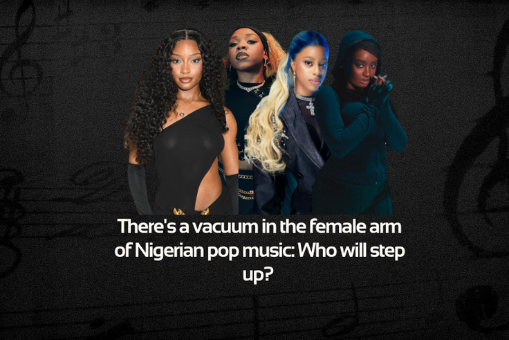 There's a vacuum in the female arm of Nigerian pop music: Who will step up? 